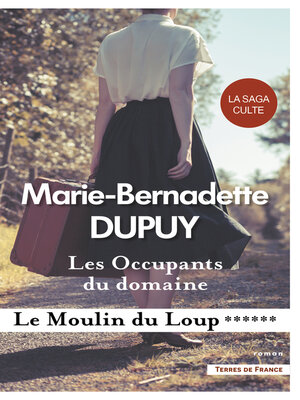 cover image of Les Occupants du domaine--Le Moulin du Loup, tome 6